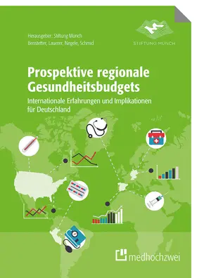 Benstetter / Lauerer / Negele |  Prospektive regionale Gesundheitsbudgets | eBook | Sack Fachmedien