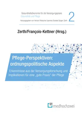 Herbert / Jasmina / Jürgen |  Pflege-Perspektiven: ordnungspolitische Aspekte | eBook | Sack Fachmedien