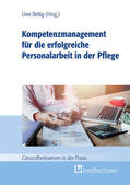 Bettig |  Kompetenzmanagement für die erfolgreiche Personalarbeit in der Pflege | eBook | Sack Fachmedien