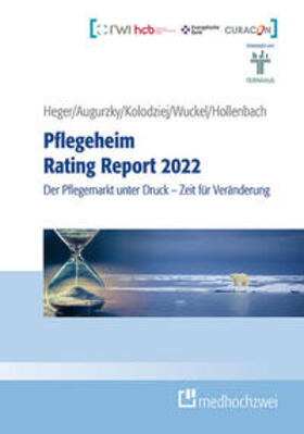 Heger / Augurzky / Kolodziej | Heger, D: Pflegeheim Rating Report 2022 | Buch | 978-3-86216-835-4 | sack.de