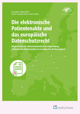 Stiftung Münch / Krönke / Aichstill | Die elektronische Patientenakte und das europäische Datenschutzrecht | E-Book | sack.de