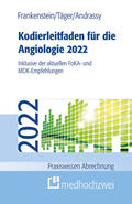 Frankenstein / Täger / Andrassy |  Kodierleitfaden für die Angiologie 2022 | eBook | Sack Fachmedien