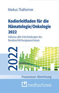 Thalheimer |  Kodierleitfaden für die Hämatologie/Onkologie 2022 | eBook | Sack Fachmedien