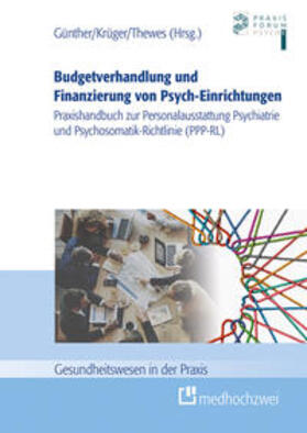 Günther / Krüger / Thewes |  Budgetverhandlung und Finanzierung von Psych-Einrichtungen | Buch |  Sack Fachmedien