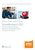 Storm / Schumann / Marschall |  Schumann, M: Gesundheitsreport 2022 | Buch |  Sack Fachmedien