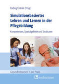 Forbrig / Gräske |  Simulationsbasiertes Lehren und Lernen in der Pflegebildung | Buch |  Sack Fachmedien