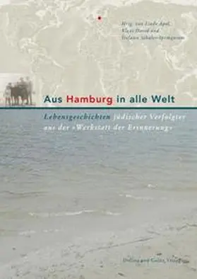 Apel / David / Schüler-Springorum |  Aus Hamburg in alle Welt | Buch |  Sack Fachmedien