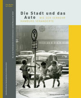 Bardua / Kähler / Museum der Arbeit, Hamburg |  Die Stadt und das Auto | Buch |  Sack Fachmedien