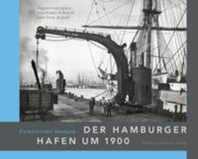 Kähler |  Der Hamburger Hafen um 1900. Ein historischer Rundgang | Buch |  Sack Fachmedien
