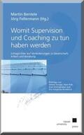 Bentele / Fellermann |  Womit Supervision und Coaching zu tun haben werden | Buch |  Sack Fachmedien