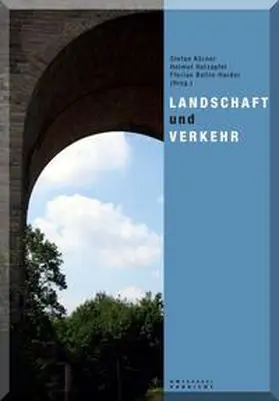 Körner / Holzapfel / Bellin-Harder |  Landschaft und Verkehr | Buch |  Sack Fachmedien