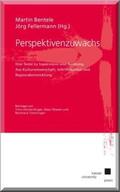 Bentele / Fellermann |  Perspektivenzuwachs | Buch |  Sack Fachmedien