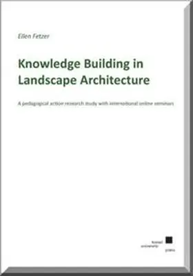 Fetzer |  Knowledge Building in Landscape Architecture | Buch |  Sack Fachmedien