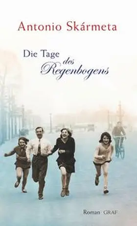 Skármeta |  Die Tage des Regenbogens | Buch |  Sack Fachmedien