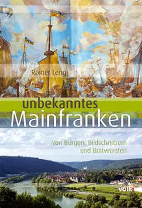 Leng |  Unbekanntes Mainfranken | Buch |  Sack Fachmedien