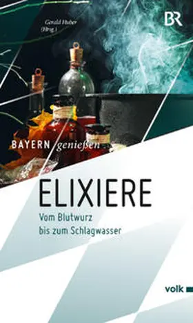 Huber |  Elixiere | Buch |  Sack Fachmedien