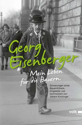 Kirchinger |  Georg Eisenberger: Mein Leben für die Bauern | Buch |  Sack Fachmedien