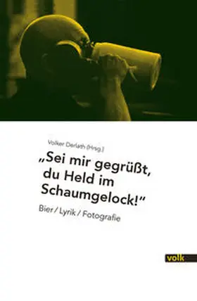 Derlath |  Sei mir gegrüßt, Du Held im Schaumgelock! | Buch |  Sack Fachmedien