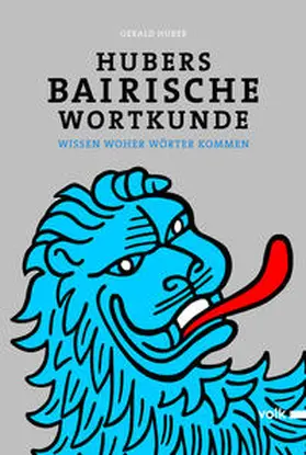 Huber |  Hubers Bairische Wortkunde | Buch |  Sack Fachmedien