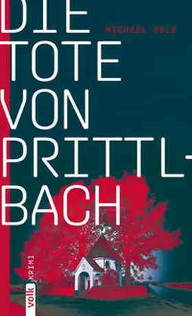 Erle |  Die Tote von Prittlbach | Buch |  Sack Fachmedien