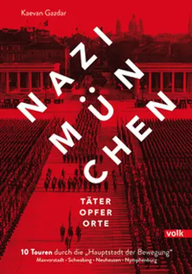 Gazdar |  Nazi-München. Täter - Opfer - Orte | Buch |  Sack Fachmedien