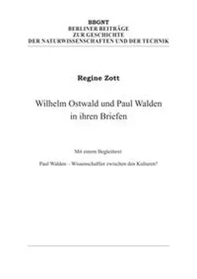 Zott / Walden / Ostwald |  Wilhelm Ostwald und Paul Walden in ihren Briefen | Buch |  Sack Fachmedien