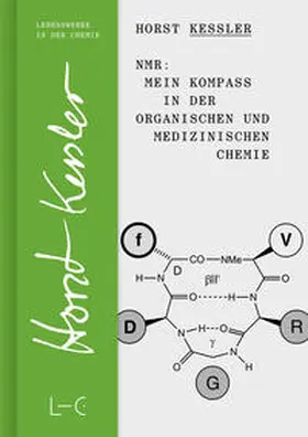 Kessler |  NMR - Mein Kompass in der Organischen und Medizinischen Chemie | Buch |  Sack Fachmedien
