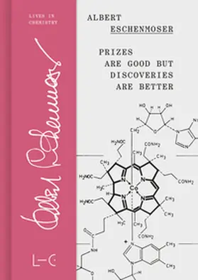 Eschenmoser |  Prizes are Good but Discoveries are Better | Buch |  Sack Fachmedien