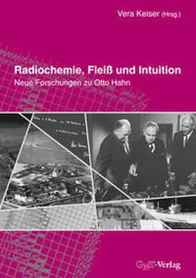 Keiser | Radiochemie, Fleiß und Intuition | E-Book | sack.de