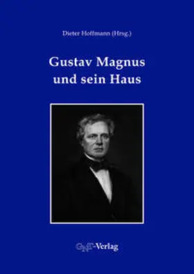 Hoffmann / Kühn / Wolff |  Gustav Magnus und sein Haus | eBook | Sack Fachmedien