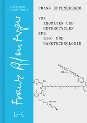 Effenberger |  Von Aromaten und Heterocyclen zur Bio- und Nanotechnologie | eBook | Sack Fachmedien