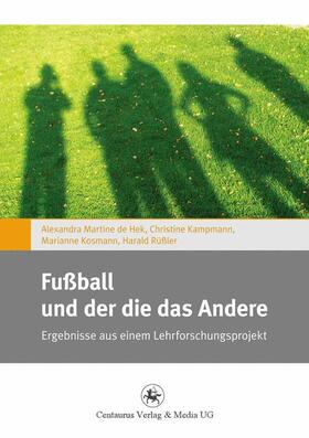 Rüßler / Kosmann | Fußball und der die das Andere | Buch | 978-3-86226-050-8 | sack.de