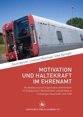 Wenzel / Springer / Beerlage | Motivation und Haltekraft im Ehrenamt | Buch | 978-3-86226-123-9 | sack.de