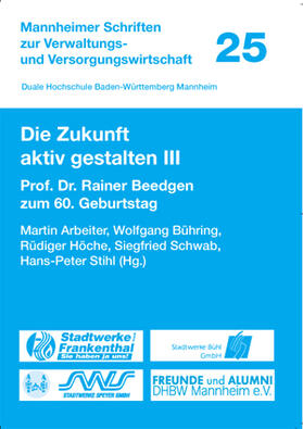 Arbeiter / Bühring / Stihl | Die Zukunft aktiv gestalten III | Buch | 978-3-86226-125-3 | sack.de