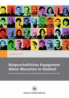Heite |  Bürgerschaftliches Engagement älterer Menschen im Stadtteil | Buch |  Sack Fachmedien