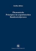 Röber |  Ökonomische Prinzipien im argentinischen Bundesstrafprozess | Buch |  Sack Fachmedien