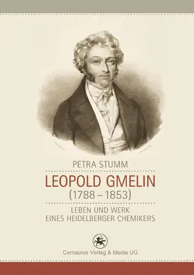 Stumm |  Leopold Gmelin (1788 - 1853) | Buch |  Sack Fachmedien