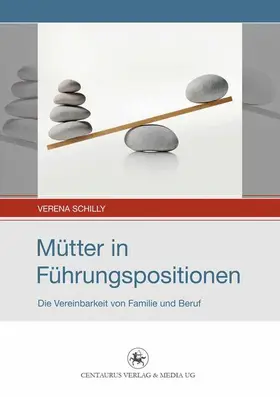 Schilly |  Mütter in Führungspositionen | Buch |  Sack Fachmedien