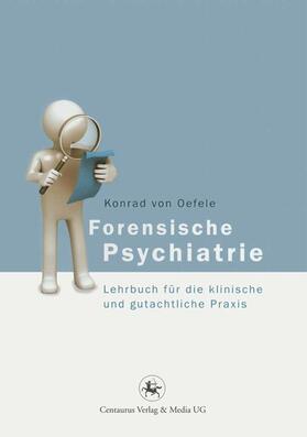 Oefele | Forensische Psychiatrie | E-Book | sack.de