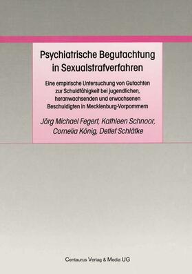 Fegert / Schnoor / König | Psychiatrische Begutachtung in Sexualstrafverfahren | E-Book | sack.de