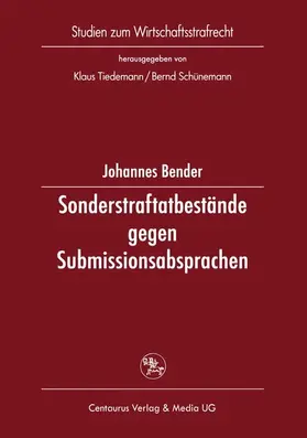 Bender | Sonderstraftatbestände gegen Submissionsabsprachen | E-Book | www.sack.de