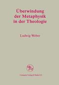 Weber |  Überwindung der Metaphysik in der Theologie | eBook | Sack Fachmedien