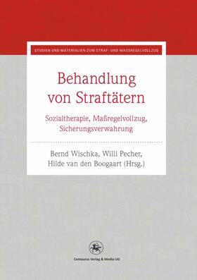 Wischka / Pecher / Boogaart | Behandlung von Straftätern | E-Book | sack.de