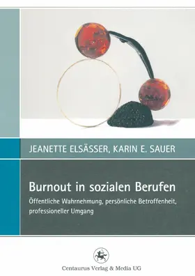 Elsässer / Sauer |  Burnout in sozialen Berufen | eBook | Sack Fachmedien