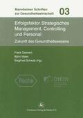 Deickert / Maier / Schwab |  Erfolgsfaktor Strategisches Management, Controlling und Personal | eBook | Sack Fachmedien