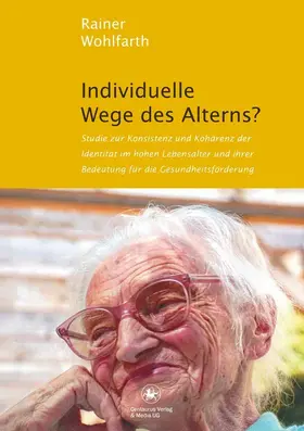 Wohlfarth |  Individuelle Wege des Alterns? | eBook | Sack Fachmedien