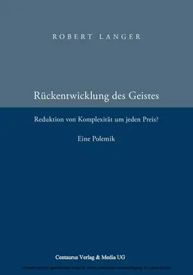 Langer |  Die Rückentwicklung des Geistes | eBook | Sack Fachmedien