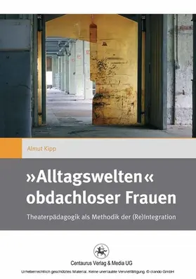 Kipp |  »Alltagswelten« obdachloser Frauen | eBook | Sack Fachmedien