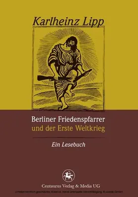 Lipp |  Berliner Friedenspfarrer und der Erste Weltkrieg | eBook | Sack Fachmedien