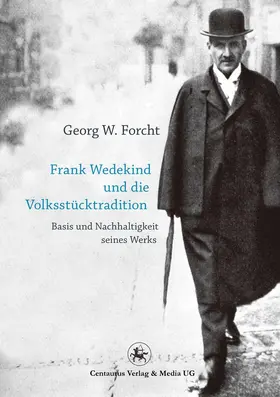 Forcht |  Frank Wedekind und die Volksstücktradition | eBook | Sack Fachmedien